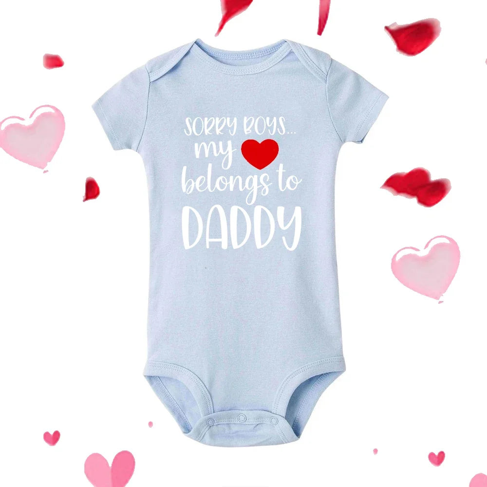 Sorry Boys My Heart Belongs To Daddy Newborn Baby Bodysuit Toddler Gender Neutral Baby Stuff Girls Clothes Valentine's Day Gifts